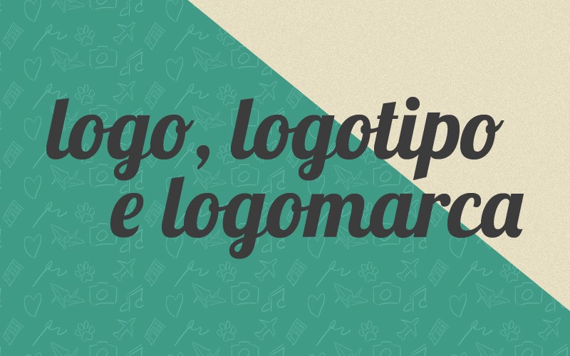 Logotipo ou Logomarca, qual a diferença?